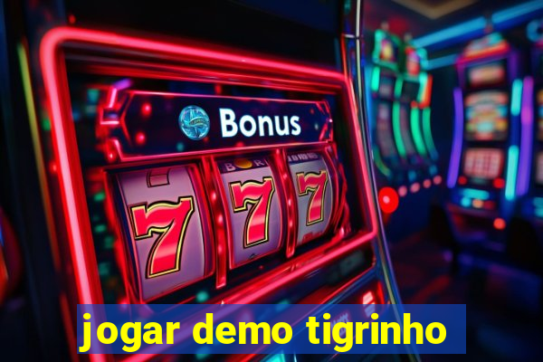 jogar demo tigrinho